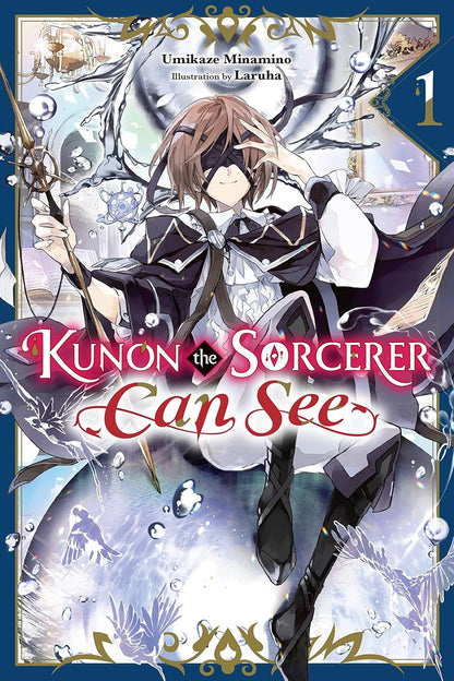 Kunon the Sorcerer Can See Vol. 1 (light novel) By Umikaze Minamino