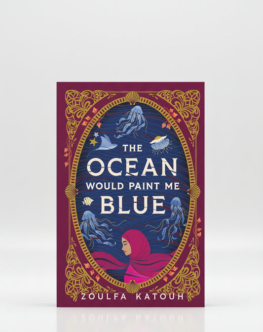 The Ocean Would Paint Me Blue By Zoulfa Katouh (Paperback)