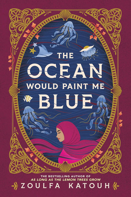 The Ocean Would Paint Me Blue By Zoulfa Katouh (Paperback)