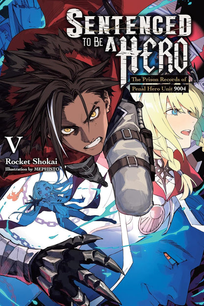 Sentenced to Be a Hero Vol. 5 (Light Novel) By Rocket Shokai