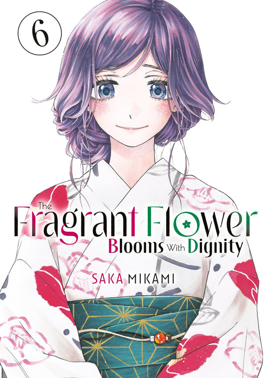 The Fragrant Flower Blooms with Dignity Vol. 6