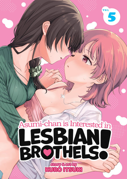Asumi-chan is Interested in Lesbian Brothels! Vol.5 By Kuro Itsuki