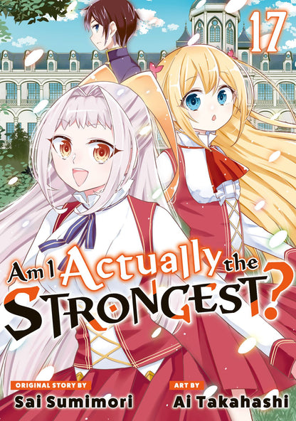Am I Actually the Strongest? Vol. 17