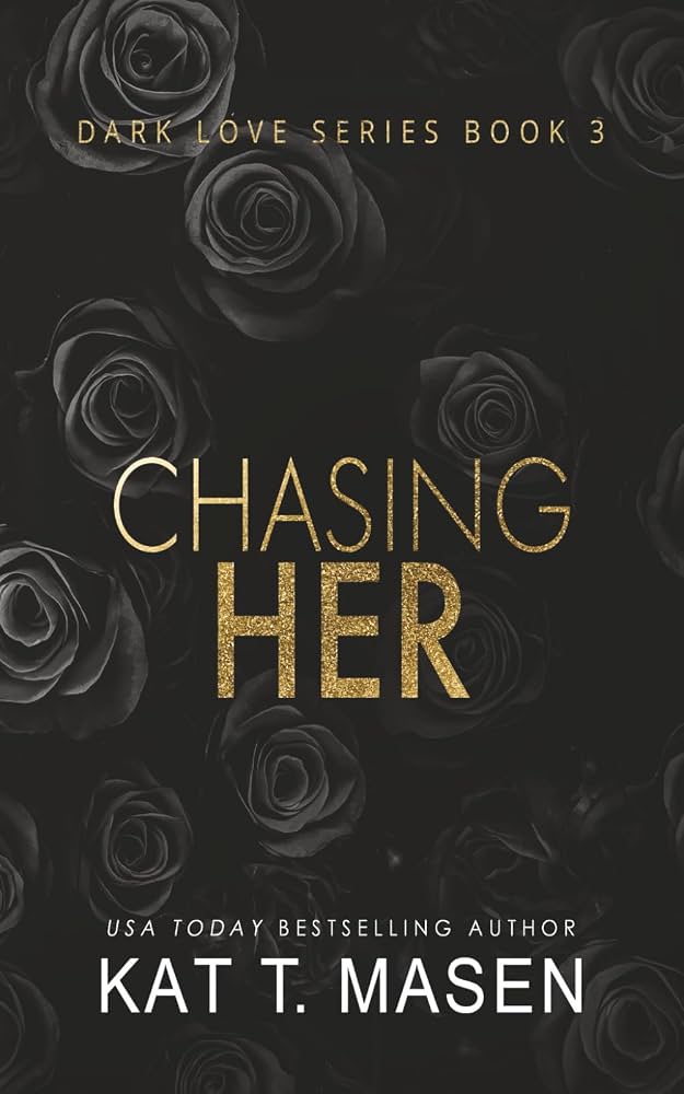 [COMBO] Kat T. Masen 3 Books: Chasing Us, Chasing Love, Chasing Her