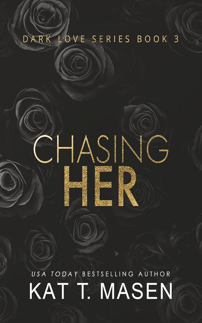 [COMBO] Kat T. Masen 3 Books: Chasing Us, Chasing Love, Chasing Her