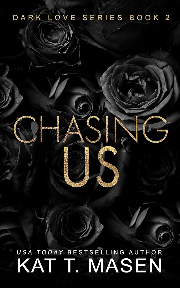 [COMBO] Kat T. Masen 3 Books: Chasing Us, Chasing Love, Chasing Her