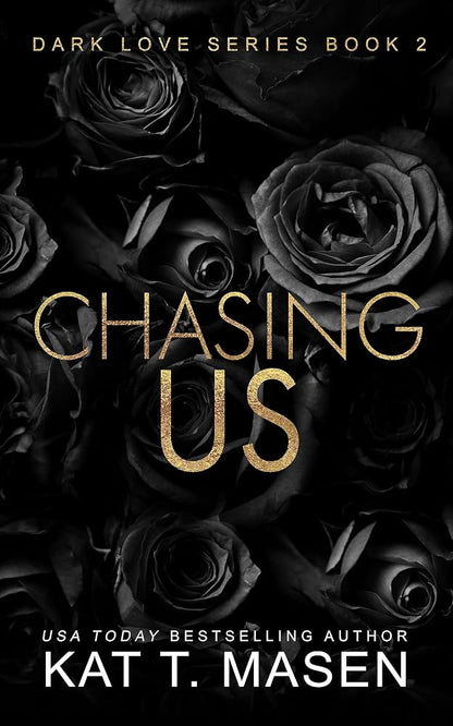 [COMBO] Kat T. Masen 3 Books: Chasing Us, Chasing Love, Chasing Her