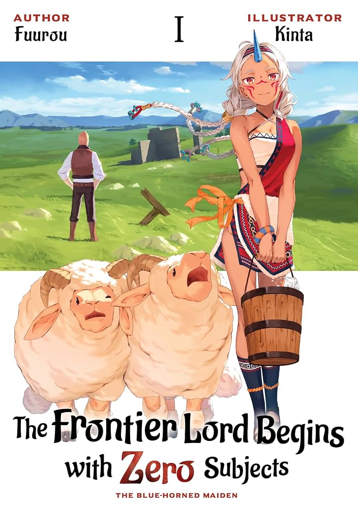 The Frontier Lord Begins With Zero Subjects (Light Novel) Vol. 1