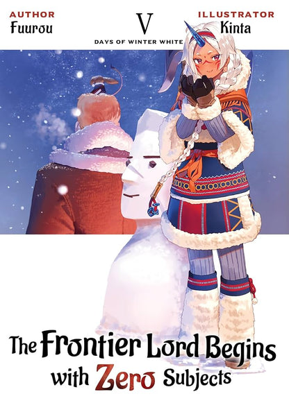 The Frontier Lord Begins With Zero Subjects (Light Novel) Vol. 5