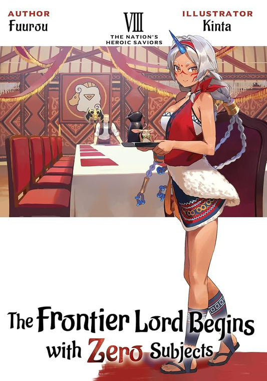 The Frontier Lord Begins With Zero Subjects (Light Novel) Vol. 8