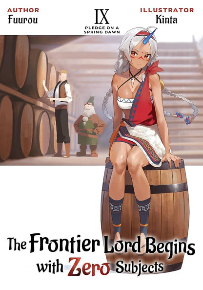 The Frontier Lord Begins With Zero Subjects (Light Novel) Vol. 9