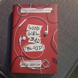 (HARDCOVER) GOOD GIRL BAD BLOOD by HOLLY JACKSON
