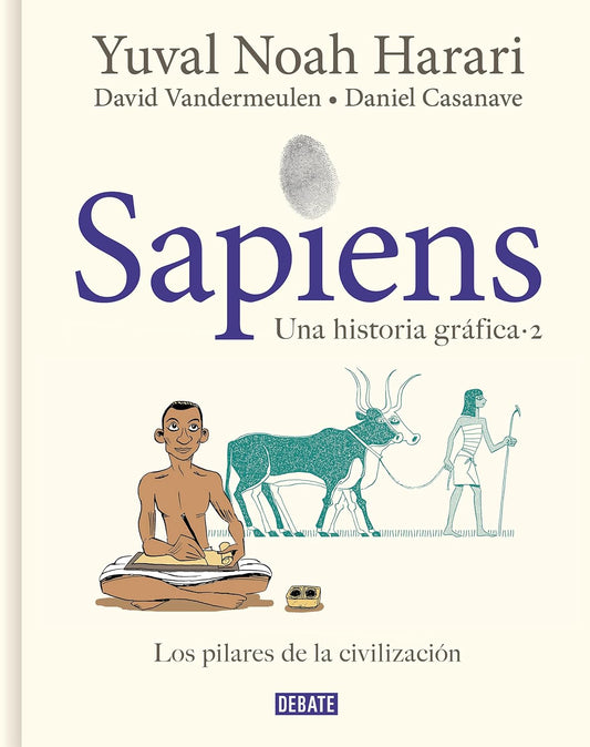 (HARDCOVER) SAPIENS A GRAPHIC HIOSTORY VOL 2 [THE PILLARS OF CIVILIZATION ] by YUVAL NOAH HARARI