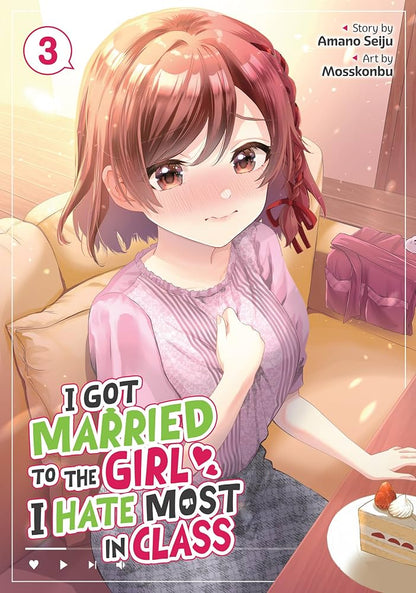I Got Married to the Girl I Hate Most in Class Vol. 3 by Amano Seiju