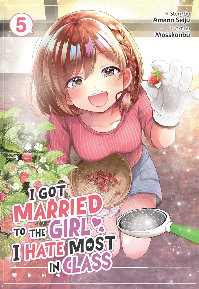 I Got Married to the Girl I Hate Most in Class Vol. 5 by Amano Seiju