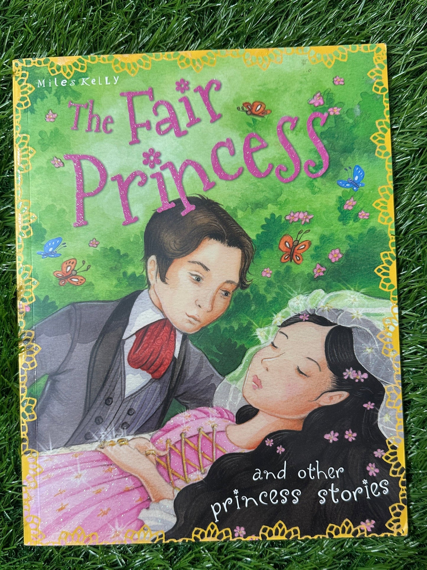 The Fair Princess By Miles Kelly