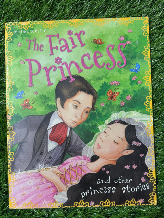 The Fair Princess By Miles Kelly