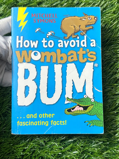 How to Avoid a Wombat's Bum By Mitchell Symons