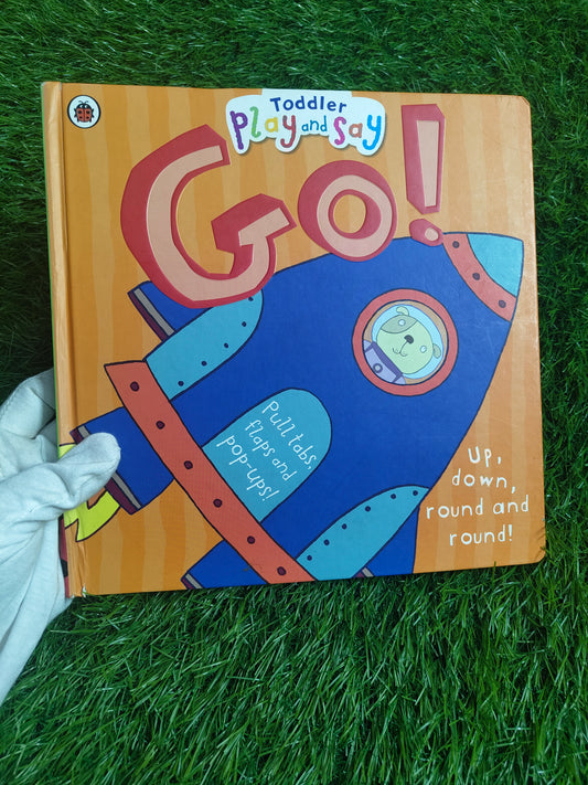 Toddler Play and Say Go! by Justine Smith & Ladybird