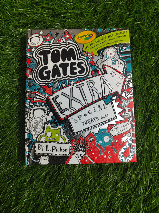 Tom Gates: Extra Special Treats (Not) by Liz Pichon