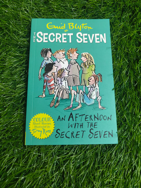 SECRET SEVEN COLOUR SHORT STORIES: AN AFTERNOON WITH THE SECRET SEVEN  by Enid Blyton