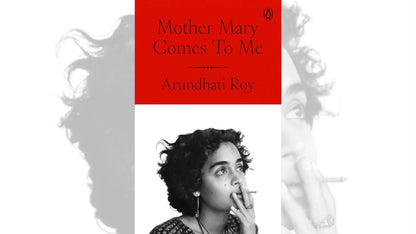 Mother Mary Comes To Me By Arundhati Roy (Paperback)