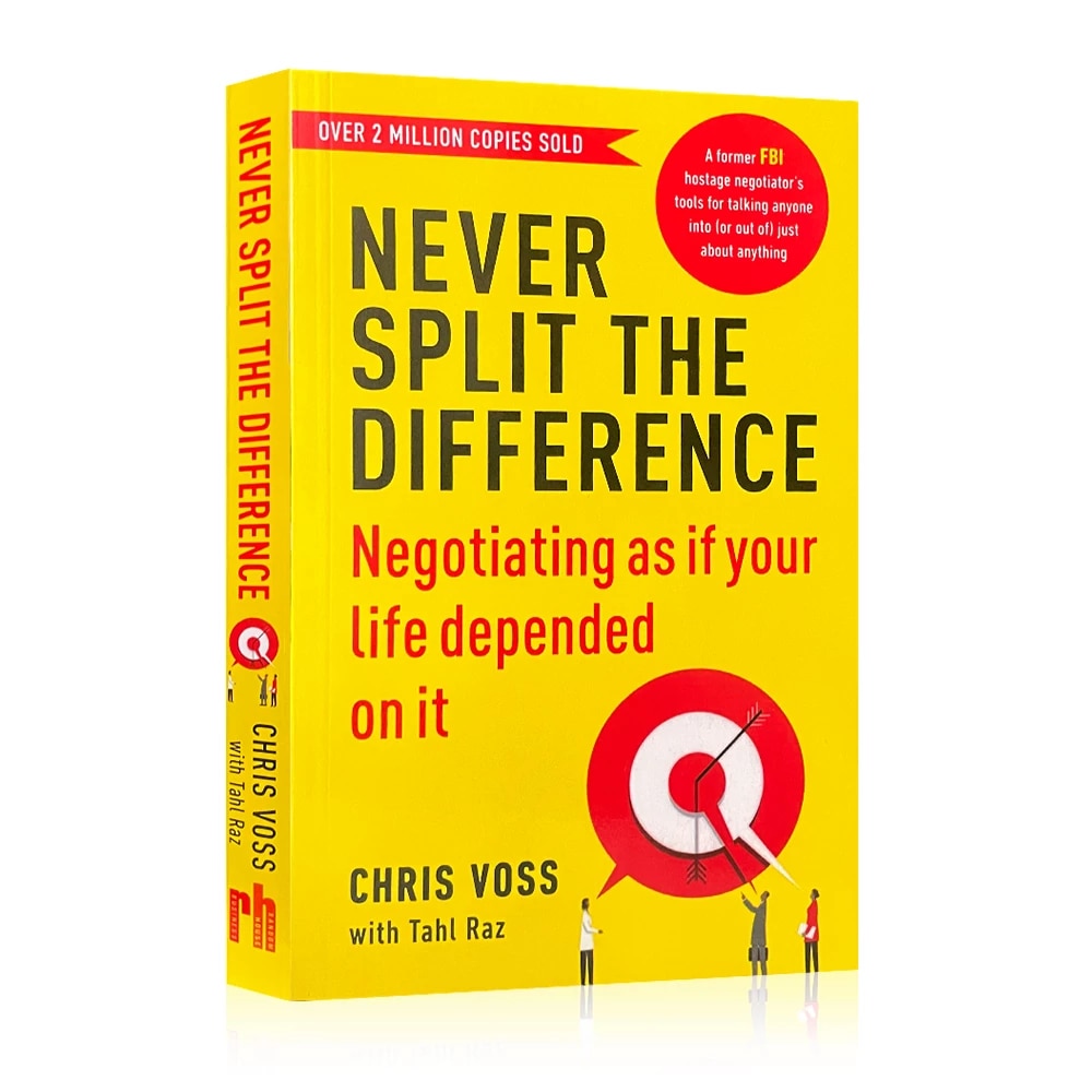NEVER SPLIT THE DIFFERENCE by CRIS VOSS