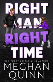 RIGHT MAN RIGHT TIME By MEGHAN QUINN