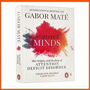 (HARDCOVER) Scattered Minds by Dr Gabor Maté