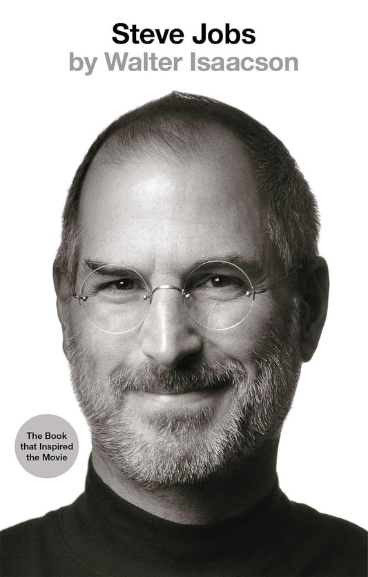 STEVE JOBS By WALTER ISAACSON