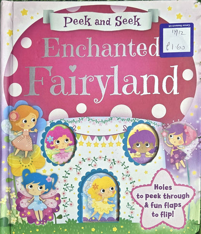 Peek and Seek Enchanted Fairyland By Natalie Boileau