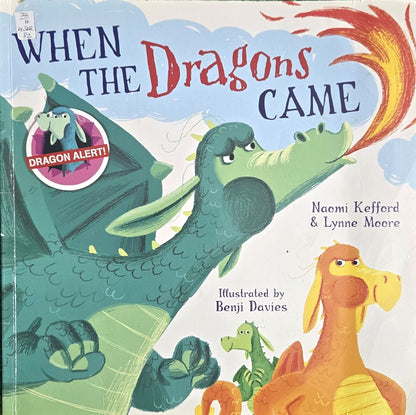 When the Dragons Came by Lynne Moore