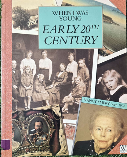 WHEN I WAS YOUNG: EARLY 20TH CENTURY by Ruth Thomson