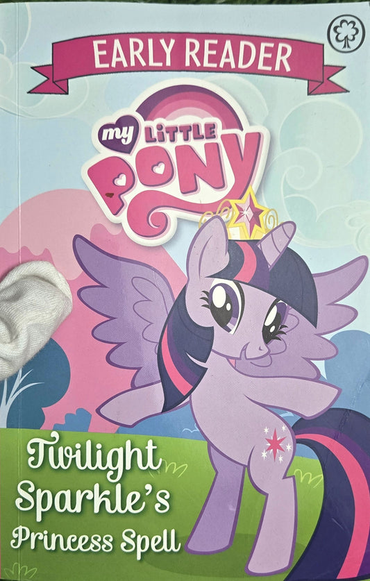 Twilight Sparkle's Princess Spell: Book 1 (My Little Pony Early Reader) by My Little Pony