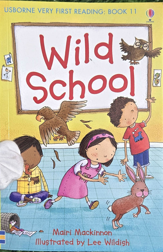Wild School (Usborne Very First Reading Book) by Mairi Mackinnon