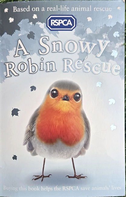 A Snowy Robin Rescue (RSPCA) by Mary Kelly