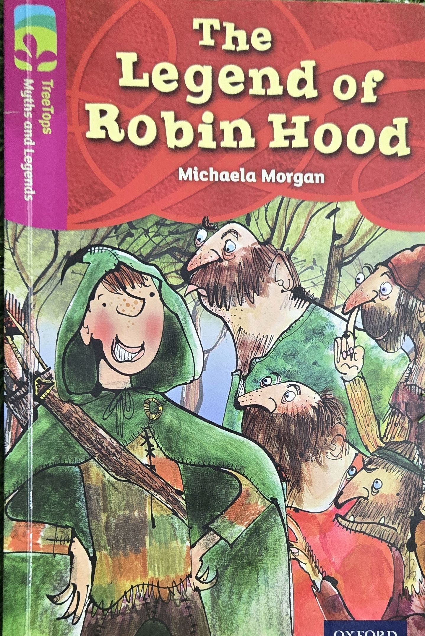 The Legend of Robin Hood By Michaela Morgan