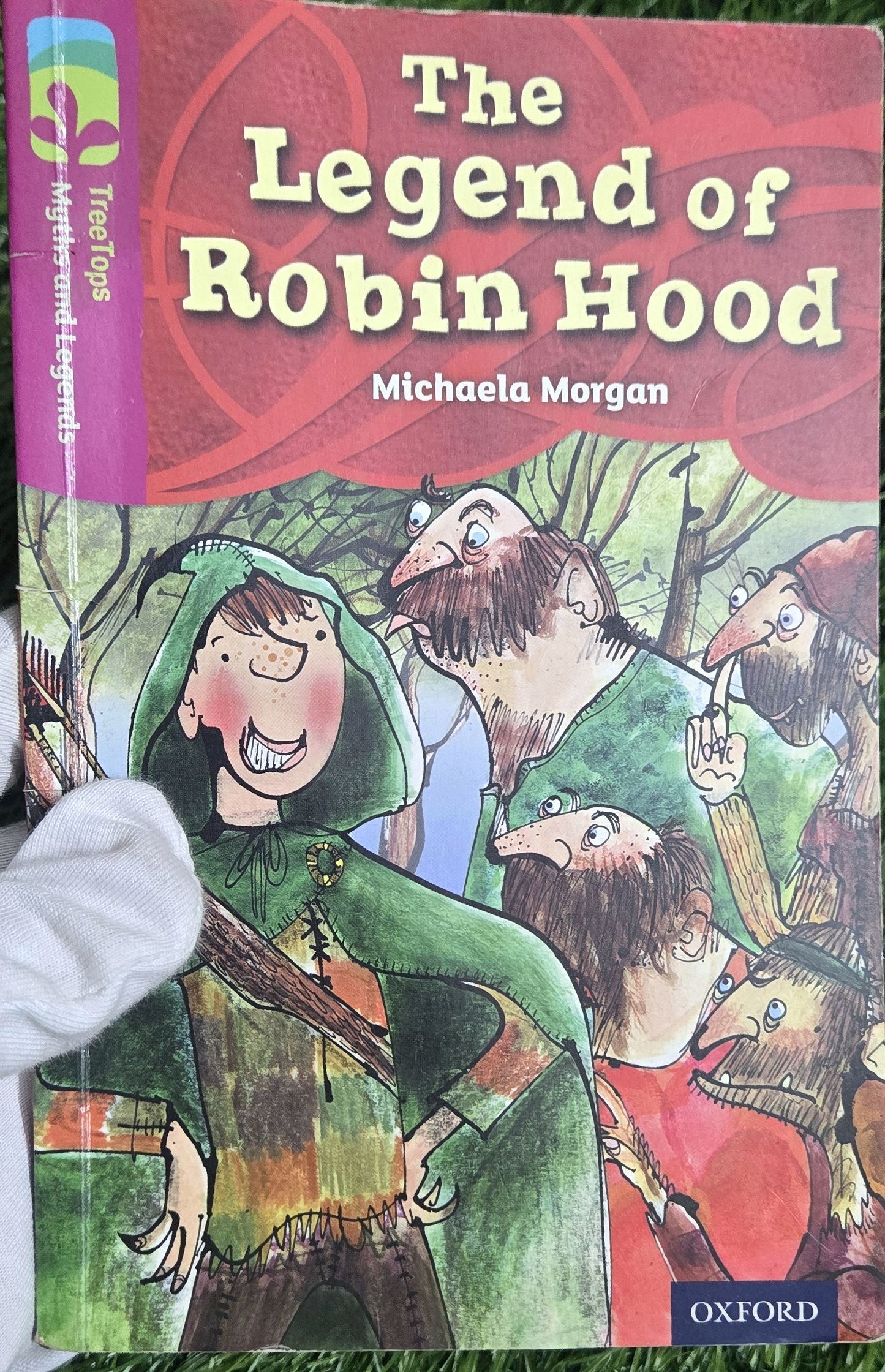 The Legend of Robin Hood By Michaela Morgan