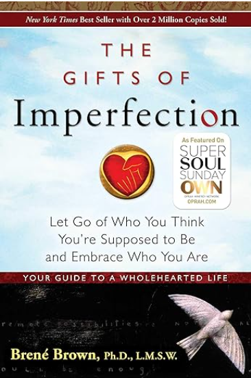 THE GIFTS OF IMPERFECTION By BRENÉ BROWN
