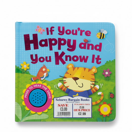 If You're Happy and You Know it : Board book By SIN AUTOR (Hardcover)