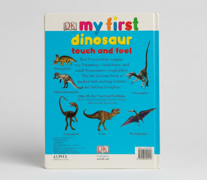 Dinosaur : My First Touch and Feel By Dk  [Board Book]
