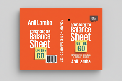 Romancing the Balance Sheet: On the Go By Anil Lamba  (Hardcover)