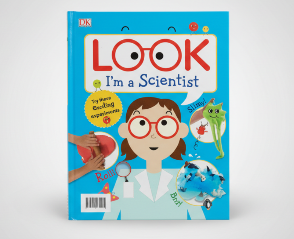Look I'm a Scientist By DK (Author) Hardcover