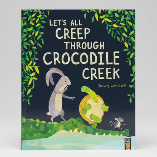 Let's All Creep Through Crocodile Creek By Jonny Lambert  (Paperback)