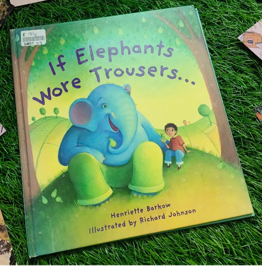 If Elephants Wore pants By Henriette Barkow (Hardcover)