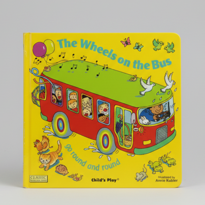 The Wheels on the Bus Go Round and Round By Annie Kubler (Hardcover)