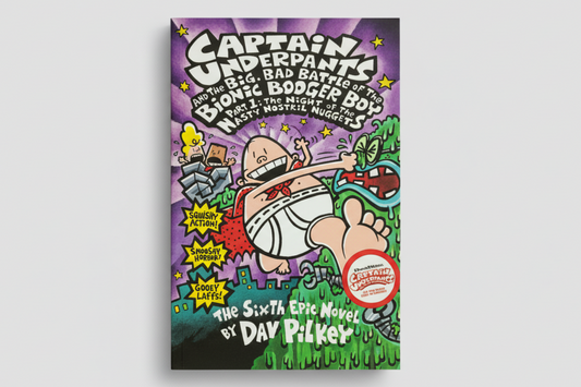 Captain Underpants #06: The Big Bad Battle Of The Bionic Booger Boy Part 1 By Dav Pilkey (Paperback)