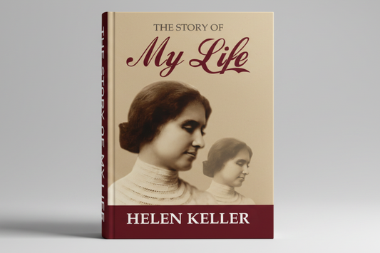 THE STORY OF MY LIFE By HELEN KELLER (Hardcover)