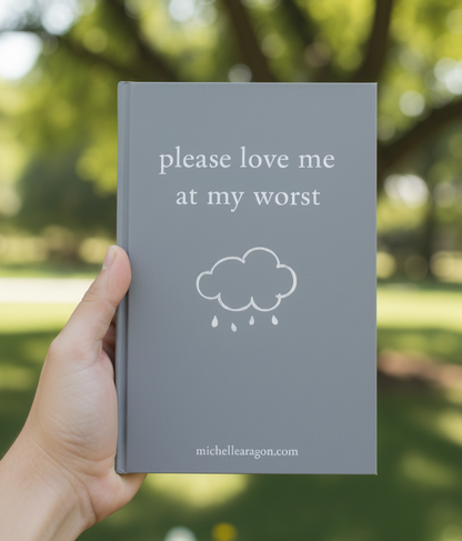 Please Love Me at My Worst By Michaela Angemeer (Hardcover)