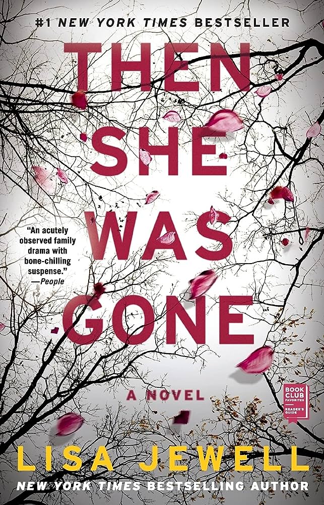 THEN SHE WAS GONE By LISA JEWELL